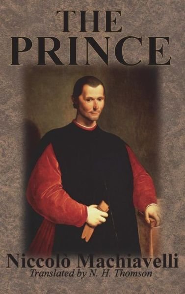 Cover for Niccolo Machiavelli · The Prince (Hardcover Book) (1913)