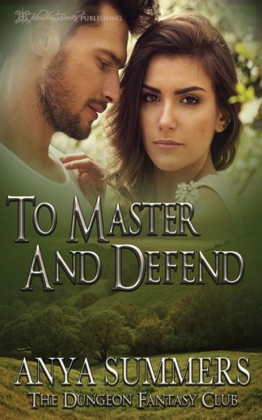 Cover for Anya Summers · To Master and Defend (Paperback Book) (2019)