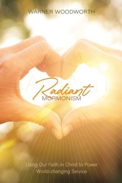 Cover for By Common Consent Press · Radiant Mormonism (Paperback Book) (2022)