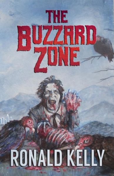 Cover for Ronald Kelly · The Buzzard Zone (Bog) (2018)