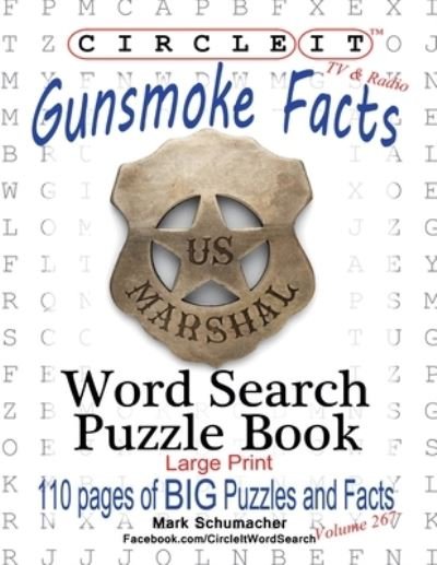 Cover for Mark Schumacher · Circle It, Gunsmoke Facts, Word Search, Puzzle Book (Paperback Book) (2020)