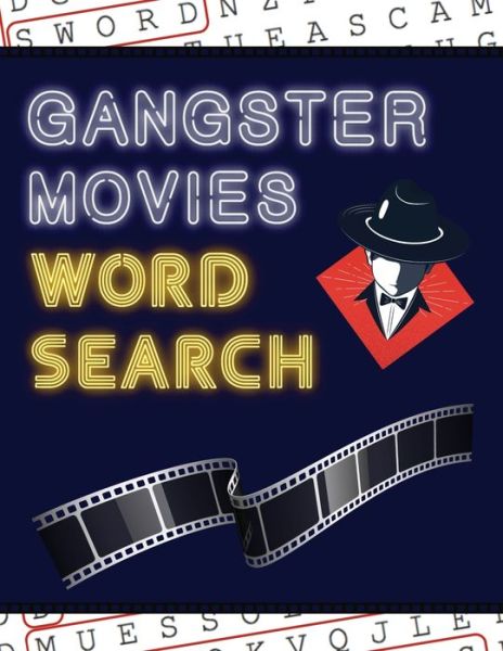 Cover for Makmak Puzzle Books · Gangster Movies Word Search: 50+ Film Puzzles - With Action Movie Pictures - Have Fun Solving These Large-Print Word Find Puzzles! (Taschenbuch) [Large type / large print edition] (2020)