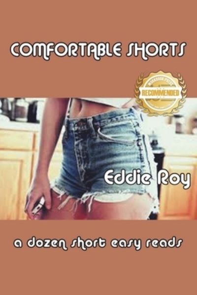 Cover for Eddie Roy · Comfortable Shorts: A dozen shorts easy reads (Paperback Book) (2022)