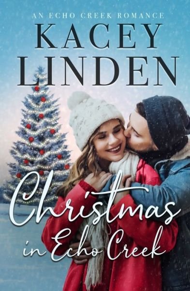 Cover for Kacey Linden · Christmas in Echo Creek : A Sweet Holiday Romance (Pocketbok) (2017)