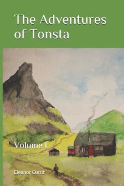 Cover for Eleanor Currit · The Adventures of Tonsta (Paperback Book) (2017)