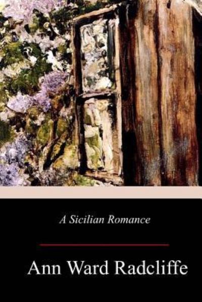 Cover for Ann Ward Radcliffe · A Sicilian Romance (Paperback Book) (2017)