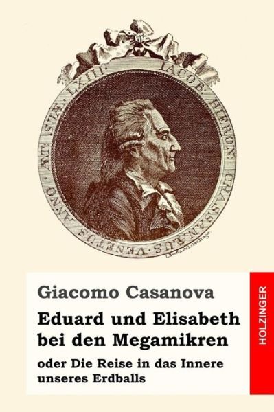 Cover for Giacomo Casanova · Eduard und Elisabeth bei den Megamikren (Pocketbok) (2017)