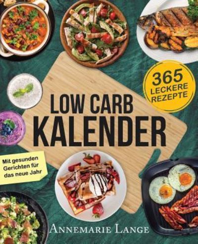 Cover for Annemarie Lange · Low Carb Kalender (Paperback Book) (2017)