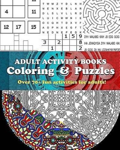 Cover for Adult Activity Books · Adult Activity Books Coloring and Puzzles Over 70 Fun Activities for Adults (Pocketbok) (2017)