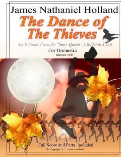 James Nathaniel Holland · The Dance of the Thieves (Pocketbok) (2017)
