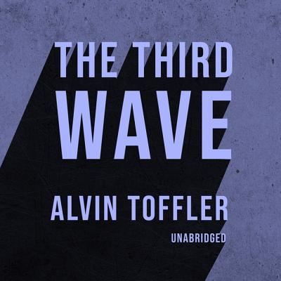 The Third Wave - Alvin Toffler - Music - Blackstone Publishing - 9781982584542 - February 26, 2019