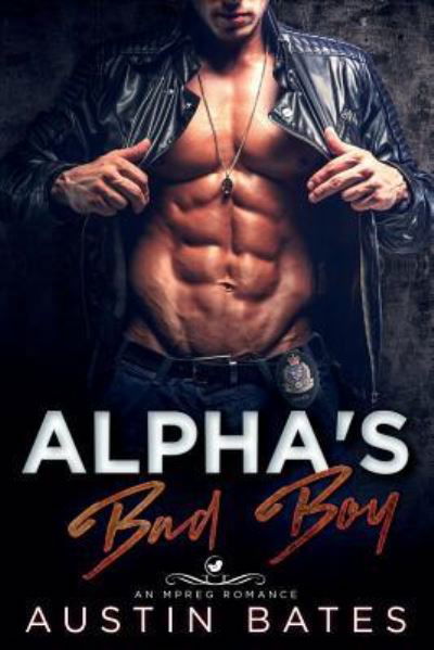 Cover for Austin Bates · Alpha's Bad Boy (Paperback Book) (2018)