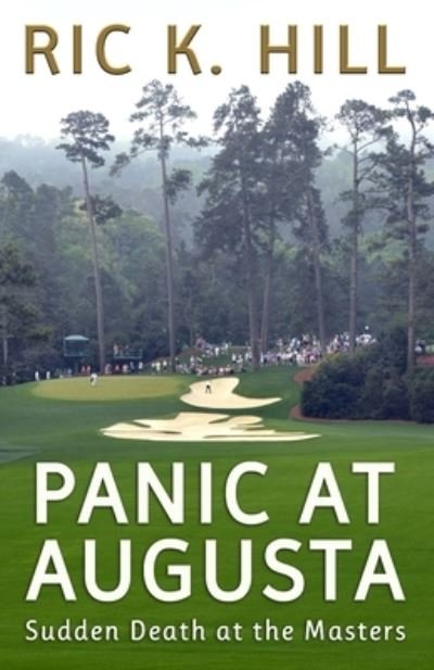 Cover for Ric K Hill · Panic at Augusta (Pocketbok) (2018)