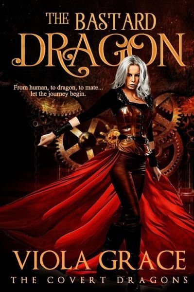 Cover for Viola Grace · The Bastard Dragon - Covert Dragons (Paperback Book) (2019)