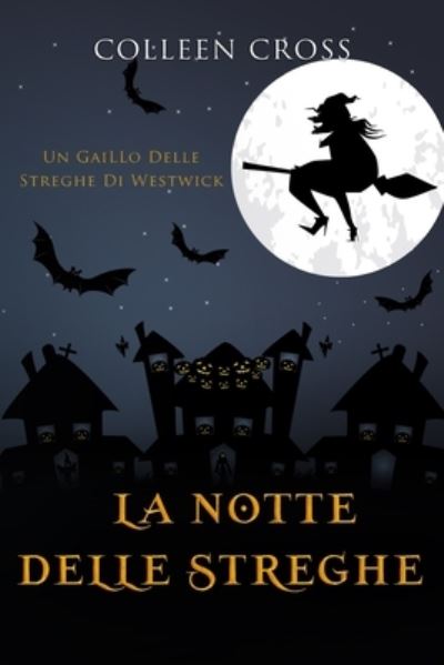 Cover for Colleen Cross · La notte delle streghe (Paperback Book) (2024)