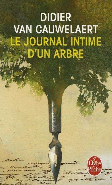 Cover for Didier Van Cauwelaert · Le journal intime d'un arbre (Paperback Book) [French edition] (2013)