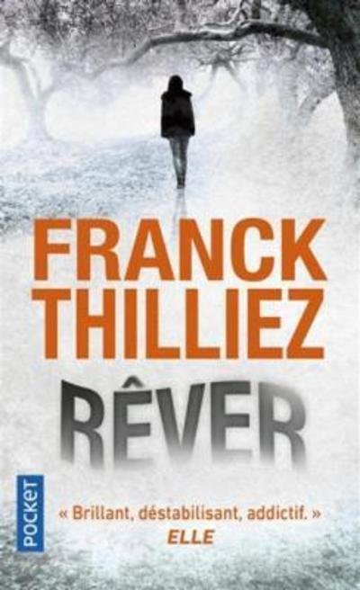 Rever - Franck Thilliez - Livres - Pocket - 9782266276542 - 11 mai 2017