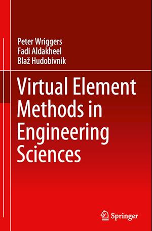 Cover for Peter Wriggers · Virtual Element Methods in Engineering Sciences (Hardcover Book) [2024 edition] (2023)