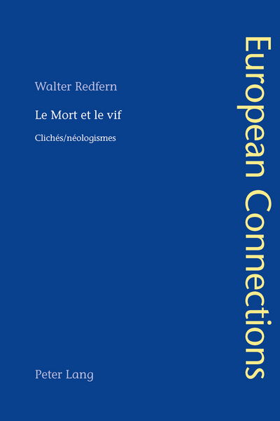 Cover for Walter Redfern · Le Mort Et Le Vif: Clichaes / Naeologismes (Paperback Book) [French edition] (2014)