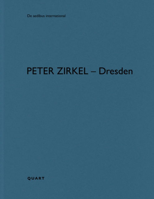 Cover for Peter Zirkel – Dresden: De aedibus international - De aedibus international (Paperback Bog) (2025)
