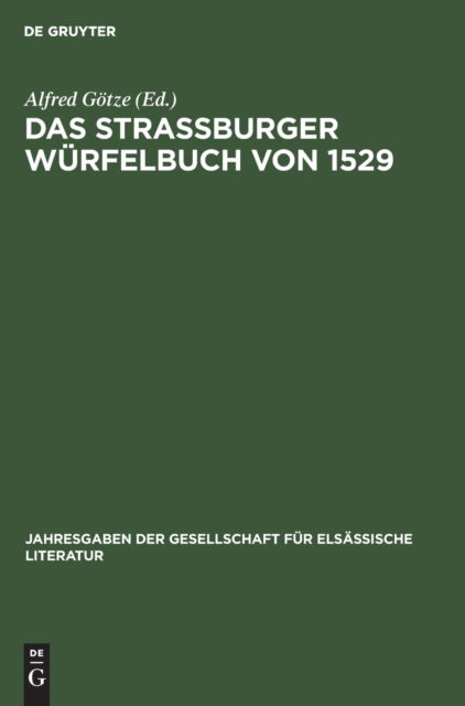 Cover for Alfred Goetze · Das Strassburger Wurfelbuch von 1529 (Gebundenes Buch) (1918)