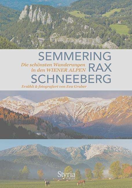 Cover for Gruber · Semmering - Rax - Schneeberg (Book)