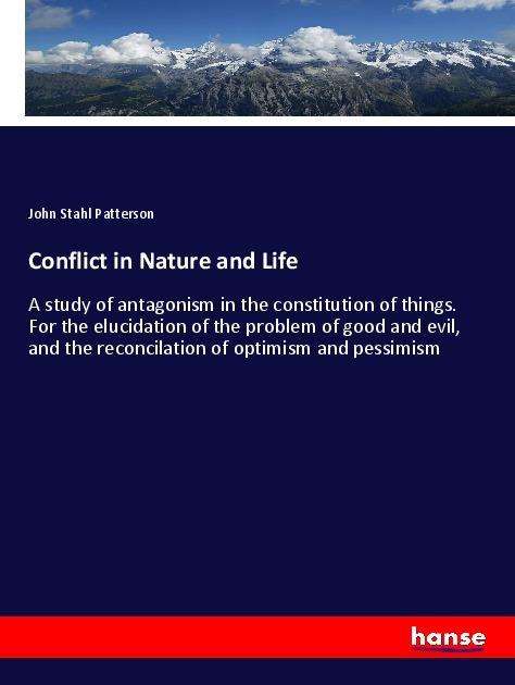 Conflict in Nature and Life - Patterson - Książki -  - 9783337597542 - 