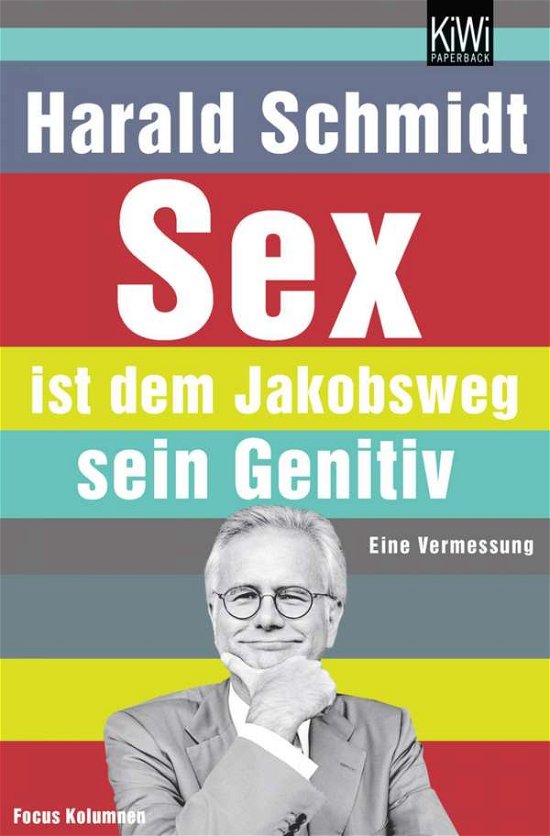 Cover for Harald Schmidt · Kiwi Tb.1019 Schmidt.sex Ist D.jakobsw. (Buch)