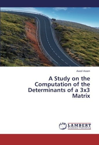 Cover for Awol Assen · A Study on the Computation of the Determinants of a 3x3 Matrix (Paperback Bog) (2013)