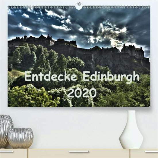 Cover for Grau · Entdecke Edinburgh (Premium-Kalend (Bok)