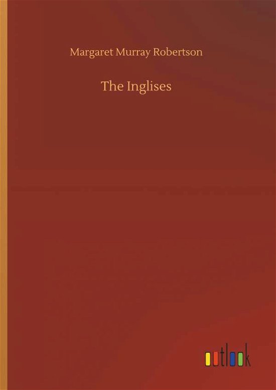 Cover for Robertson · The Inglises (Buch) (2018)