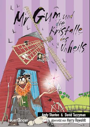 Mr Gum und die Kristalle des Un - Stanton - Książki -  - 9783737362542 - 