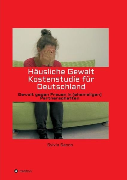 Cover for Sacco · Häusliche Gewalt Kostenstudie für (Book) (2017)