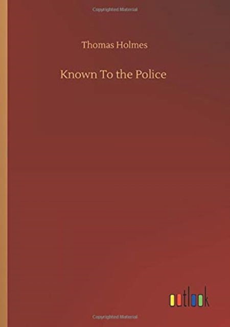 Cover for Thomas Holmes · Known To the Police (Taschenbuch) (2020)