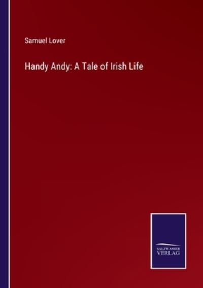 Cover for Samuel Lover · Handy Andy (Paperback Book) (2021)