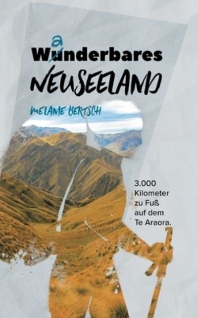 Cover for Bertsch · Wanderbares Neusseland (Bok) (2020)