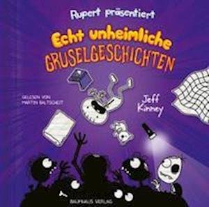 Cover for Jeff Kinney · Rupert PrÄsentiert: Echt Unheimliche Gruselgeschic (CD) (2021)