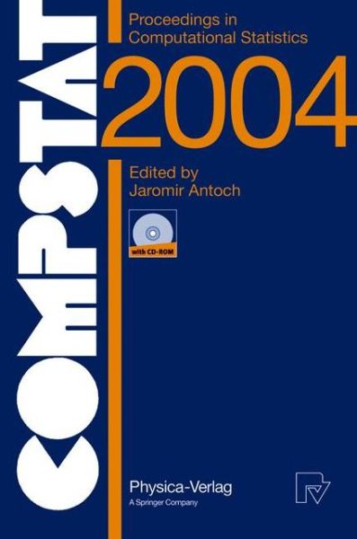 Cover for Jaromir Antoch · COMPSTAT 2004 - Proceedings in Computational Statistics: 16th Symposium Held in Prague, Czech Republic, 2004 (Paperback Book) [Softcover reprint of the original 1st ed. 2004 edition] (2004)