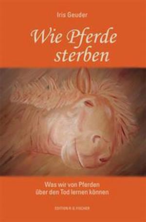 Cover for Iris Geuder · Wie Pferde sterben (Paperback Book) (2021)