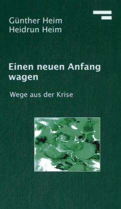 Cover for Heim · Einen neuen Anfang wagen (Book)