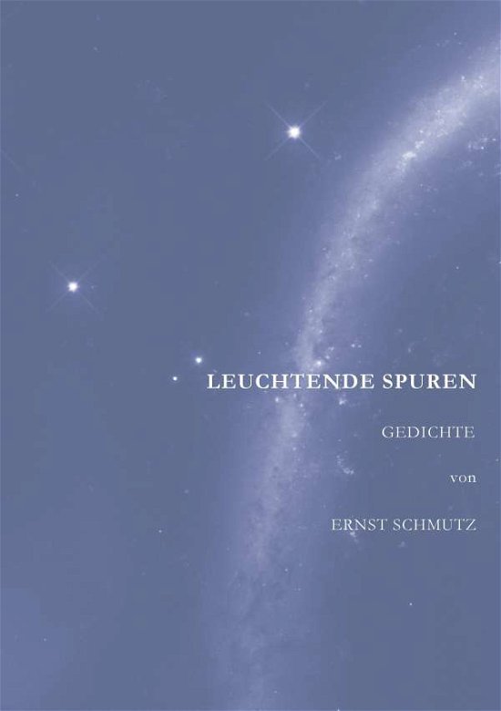 Cover for Schmutz · Leuchtende Spuren (Buch)