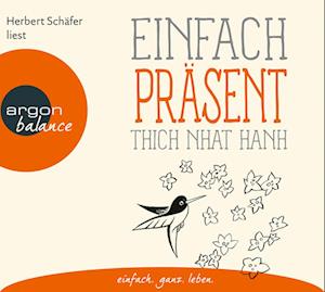 Cover for Thich Nhat Hanh · Einfach präsent (Audiobook (płyta CD)) (2023)