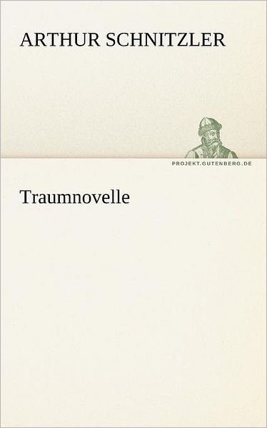 Cover for Arthur Schnitzler · Traumnovelle (Pocketbok) (2012)