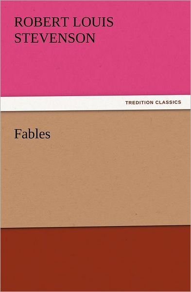 Cover for Robert Louis Stevenson · Fables (Tredition Classics) (Pocketbok) (2011)