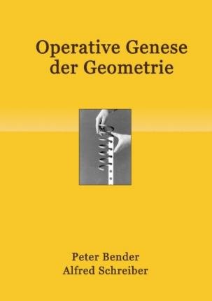 Cover for Bender · Operative Genese der Geometrie (Book)