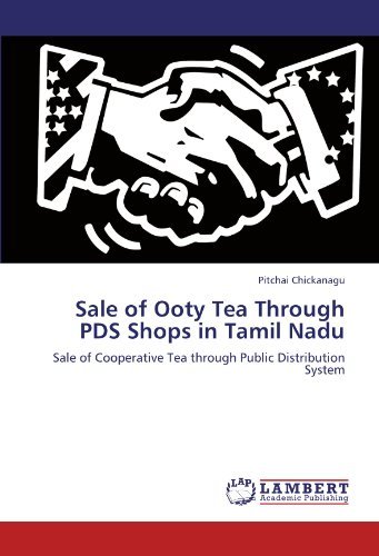 Cover for Pitchai Chickanagu · Sale of Ooty Tea Through Pds Shops in Tamil Nadu: Sale of Cooperative Tea Through Public Distribution System (Taschenbuch) (2011)