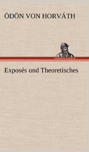 Cover for Odon Von Horvath · Exposes Und Theoretisches (Hardcover bog) [German edition] (2012)
