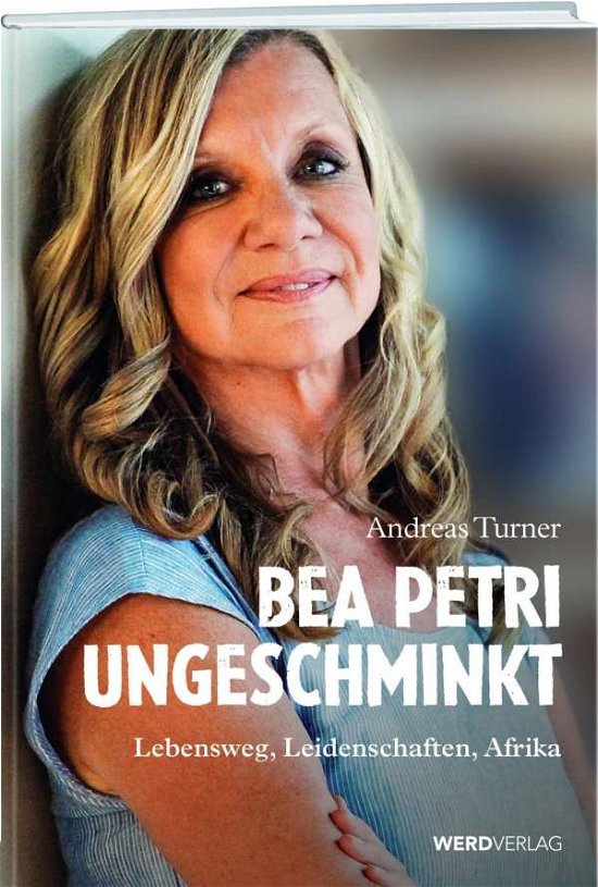 Cover for Turner · Bea Petri,Ungeschminkt (Buch)