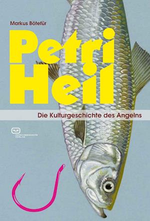 Cover for Markus Bötefür · Petri Heil (Paperback Book) (2019)