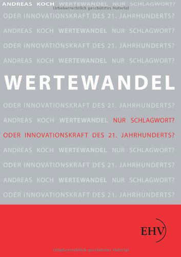 Cover for Koch, Andreas (Digital Studio (Paris France)) · Wertewandel (Paperback Book) [German edition] (2011)